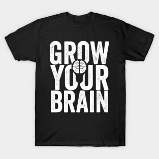 Grow Your Brain T-Shirt